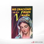 MIS ORACIONES A LA VIRGEN MARIA  SAN PABLO
