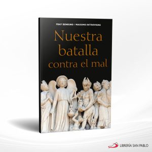 NUESTRA BATALLA CONTRA EL MAL  SAN PABLO