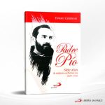 PADRE PIO SIETE AÑOS DE MISTERIO EN PIETRELCINA  SP COLOMBIA