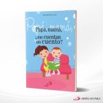 PAPA MAMA ¿ ME CUENTAN UN CUENTO ?  SAN PABLO