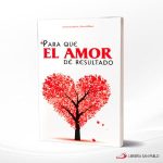 PARA QUE EL AMOR DE RESULTADO  SAN PABLO
