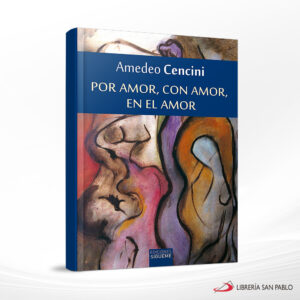POR AMOR, CON AMOR, EN EL AMOR  SIGUEME
