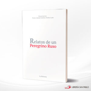 RELATOS DE UN PEREGRINO RUSO  LA RETAMA
