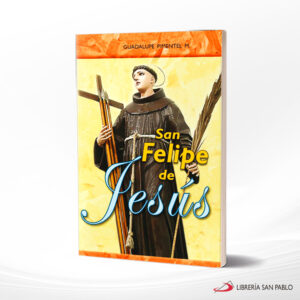 SAN FELIPE DE JESUS  SAN PABLO