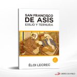 SAN FRANCISCO DE ASIS EXILIO Y TERNURA  SAL TERRAE