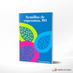 SEMILLAS DE ESPERANZA 80  LA CRUZ