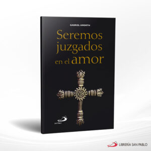 SEREMOS JUZGADOS EN EL AMOR  SAN PABLO