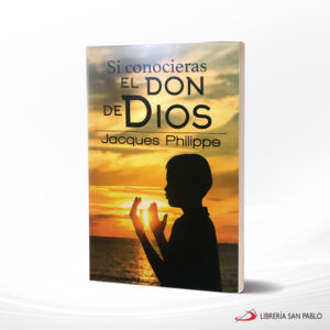 SI CONOCIERAS EL DON DE DIOS  SAN PABLO