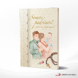 SOMOS PADRINOS ¿COMO NOS PREPARAMOS?  SAN PABLO