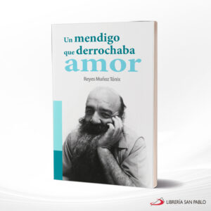 UN MENDIGO QUE DERROCHABA AMOR  SAN PABLO