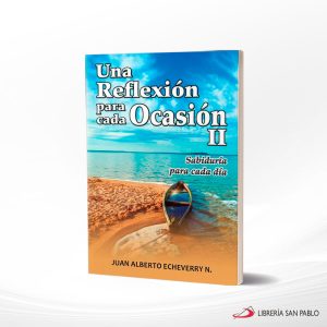 UNA REFLEXION PARA CADA OCASION II  SER
