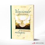 VENCIENDO AFLICCIONES ALCANZANDO MILAGROS  SAN PABLO