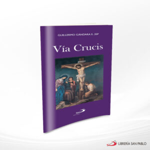 VIA CRUCIS GUILLERMO GANDARA  SAN PABLO