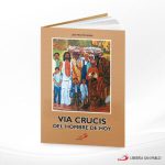 VIA CRUCIS PARA EL HOMBRE DE HOY  SAN PABLO