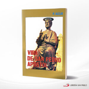 VIDA DE SAN PEDRO APOSTOL  SAN PABLO