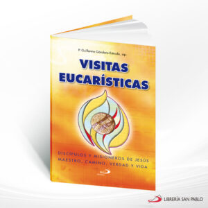 VISITAS EUCARISTICAS  SAN PABLO