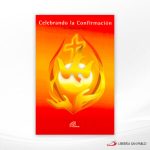 CELEBRANDO LA CONFIRMACION  P PAULINAS