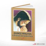 QUINCE MINUTOS CON JESUS SACRAMENTADO  SAN PABLO